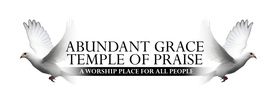 Abundant Grace Temple-Praise